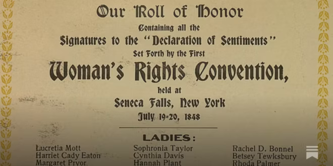 Un document d'époque intitulé « Our Roll of Honor » (Notre tableau d'honneur) répertorie les signataires de la « Déclaration des sentiments » issue de la première Convention sur les droits des femmes — un moment emblématique du mouvement réformiste d'avant la guerre de Sécession — qui s'est tenue à Seneca Falls, dans l'État de New York, les 19 et 20 juillet 1848.