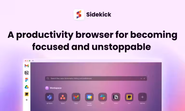 Sidekick: a productivity browser for becoming focused and unstoppable.