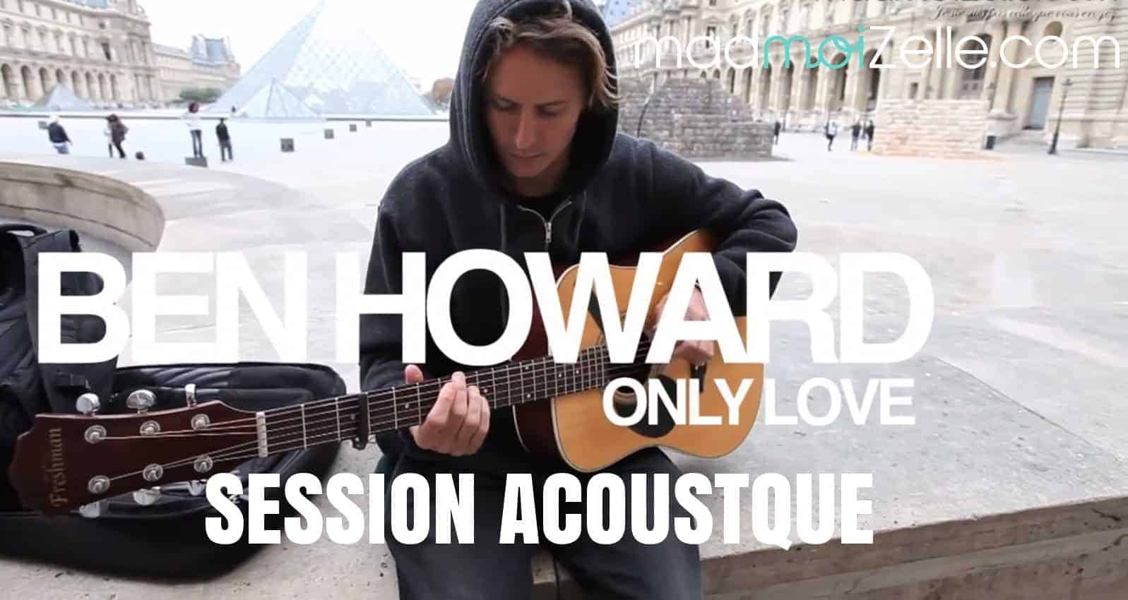 Ben Howard - Only Love photo