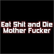 eat_shit_and_die